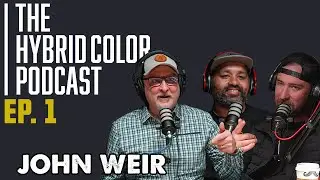 Hybrid Color Podcast |  Full Episode 1 | Architect John Weir
