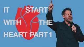 It Starts With The Heart | Part 1 | Pastor Philip Daigle
