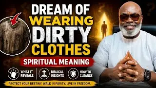 Dream of wearing dirty clothes meaning & interpretation 