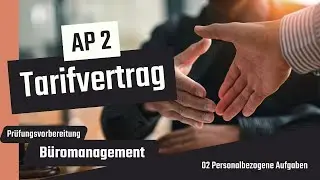 Tarifvertrag (020501) - Podcast Büromanagement Prüfungsvorbereitung AP 2