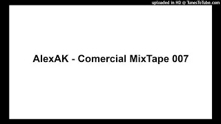 AlexAK - Comercial MixTape 007
