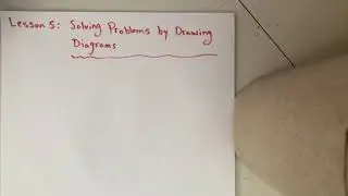 Solving Problems by Drawing Diagrams