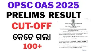 CUT-OFF ...OPSC OAS PRELIMS 2025