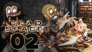 02 | Dead Space w/ TheKingNappy & TheHeatedMo!