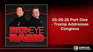 03-05-25 Part One - Trump Addresses Congress