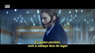 30 Seconds To Mars - Up In The Air (Tradu&ccedil;&atilde;o) (Clipe Legendado)