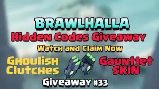 🎁🤑 Brawlhalla NEW🚨🚨 GIVEAWAY Code 🤑🧐🎁🎁🎁 GHOULISH CLUTCHES Gauntlet Skin