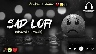 🎶2025 Ultimate Mind Relaxing Lofi Beats | Study, Sleeping Arjit Sing Song 💔& Chill#trendingsong