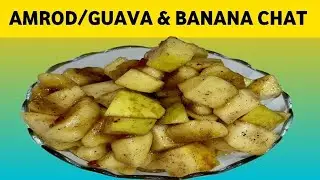 Healthy Amrood/Guava and Banana Chaat | Quick & Tasty Fruit Chaat Recipe
