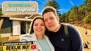 Genieten tijdens een weekend weg bij Landal Duynvallei | VakantieGangers