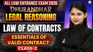 All Entrance Exams 2026 Legal Reasoning | Essentials Of Valid Contracts Class 2 | MHCET Law 2026