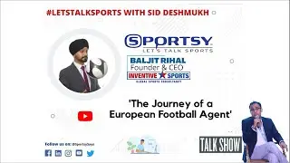 Ep#33 | Journey of a Football Agent - ft. Baljit Rihal | Inventive Sports | ISL | CSL