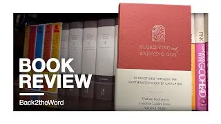 Glorifying and Enjoying God: 52 Devotions through the Westminster Shorter Catechism // Book Review
