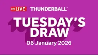 National Lottery Thunderball draw live tonight results from Tuesday 06 Jan 2026 | thunderball
