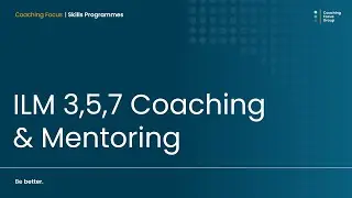 ILM Introduction with Coaching Focus Group