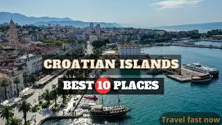 10 Best Croatian Islands To Visit In 2024 | Croatia Travel Guide