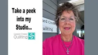 Lizard Creek Quilting Studio Tour