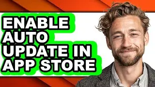 How to Enable Auto Update in App Store - Easy Guide