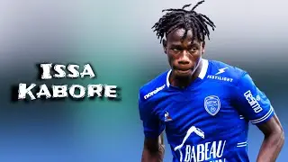 Issa Kabore | Skills and Goals | Highlights