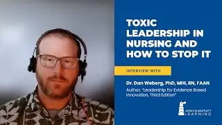 Toxic Leadership in Nursing and How to Stop it