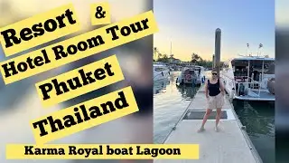 📍Karma Royal boat, Lagoon🧿 Resort and hotel room tour Thailand 
