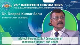 Infotech Forum 2025: A Celebration of Innovation, Impact, and Belief