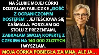 Na Ślubie Mojej C&oacute;rki Dostałam Plakietkę &bdquo;Gość Z Ograniczonym Dostępem&rdquo;  Potem Jej Teściowa
