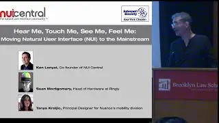 Panel: Hear Me, Touch Me, See Me, Feel Me: Moving Natural User Interface (NUI) to the Mainstream