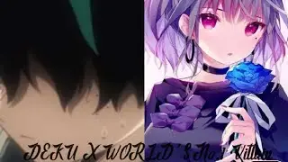 Betrayed Deku #2 | AU | Deku X World's No.1 Villain