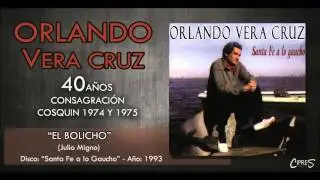 EL BOLICHO | ORLANDO VERA CRUZ