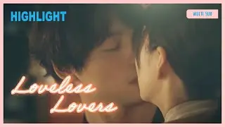 ENG SUB MULTI [Highlight] Loveless Lover | EP2