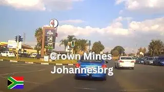 Crown Mines Johannesbrg | Driving In South Africa