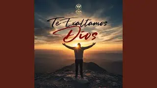 Te Exaltamos Dios (feat. Daniel Ruiz)