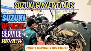 Suzuki Gixxer FI ABS 5th Official Free Service Review | সুজুকি জিক্সার সার্ভিস সেন্টার রিভিউ