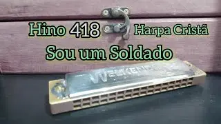 Sou um Soldado 418 Harpa Crist&atilde;