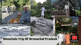 A Trip To Wakro, ParshuramKund, and kamlang Tiger  Reserve