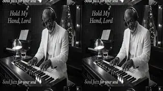 Hold My Hand, Lord (Don't give up, Call on Jesus) #music #soul #jazz #jesus #gospel #faith