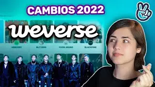 WEVERSE 2022 - La red social con IDOLS - Uni&oacute;n con Vlive - #ESimple
