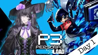 【Persona 3 Reload】I THINK THIS GAME HAS GUNS OR SOMETHING ヾ(＾∇＾) 【VTuber】