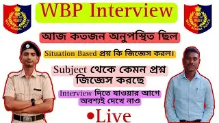WBP Live Interview 🔥🔥💯💯 #wbpinterview #barrackpore #krishnagar #chandannagar #barasat  #murshidabad 