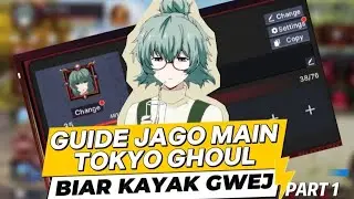 GUIDE BERMAIN TOKYO GHOUL AWAKENING PART 1 - Tokyo Ghoul Awakening Indonesia