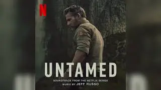 Jeff Russo - Drive Out - Untamed (Soundtrack from the Netflix Series)