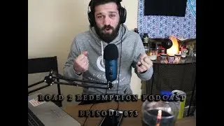 Road 2 Redemption Podcast with Cam Williamson | Episode 072 | Liam Neeson Scandal