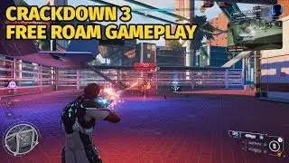Crackdown 3 Free Roam Gameplay & Impressions