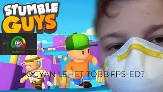 HOGYAN LEGYEN T&Ouml;BB FPS-ED? | &Iacute;GY! |STUMBEL GUYS
