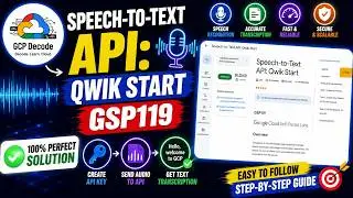 Speech to Text API Qwik Start | GSP119 | 100% WORKING SOLUTION | 