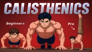 Calisthenics Full Guide।। Noob to Pro | Build Muscle, Strength & Aesthetic Body (No Gym Needed