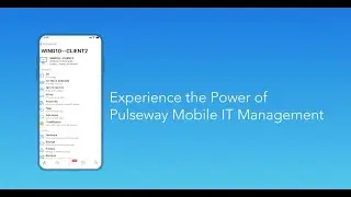 Experience the Power of Pulseway Mobile IT Management