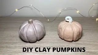 DIY CLAY PUMPKINS | FALL DECOR | HALLOWEEN DECOR | AFFORDABLE + AESTHETIC HOME D&Eacute;COR | Air dry clay