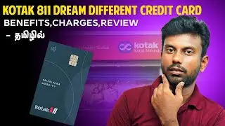 Kotak 811 Dream Different Credit Card Review Tamil | Kotak Dream Different Credit Card Review Tamil